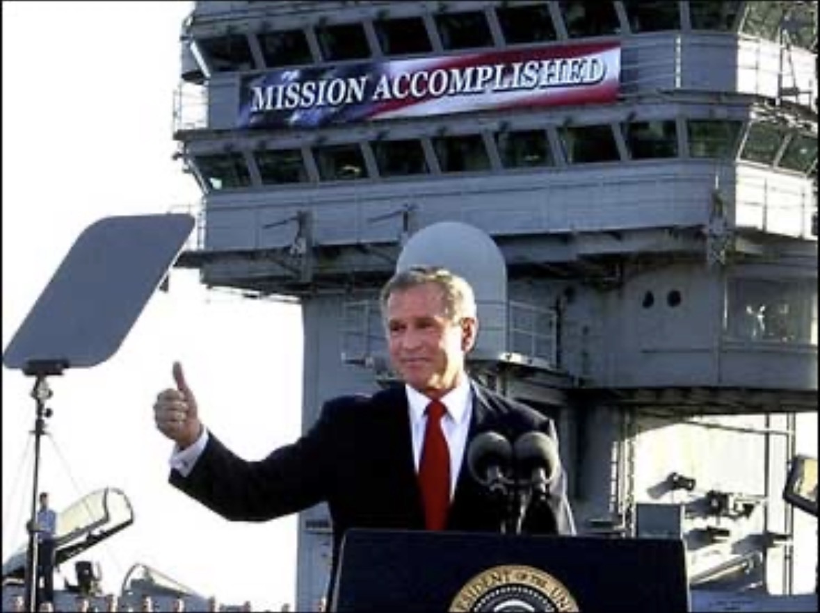 MISSION ACCOMPLISHED — but what was the mission?